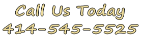 call us today: 414-545-5535